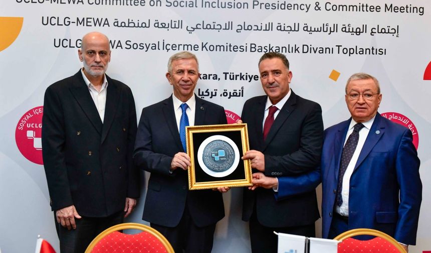 MANSUR YAVAŞ “UCLG – MEWA SOSYAL İÇERME KOMİTESİ BAŞKANLIK DİVANI TOPLANTISI”NA EV SAHİPLİĞİ YAPTI